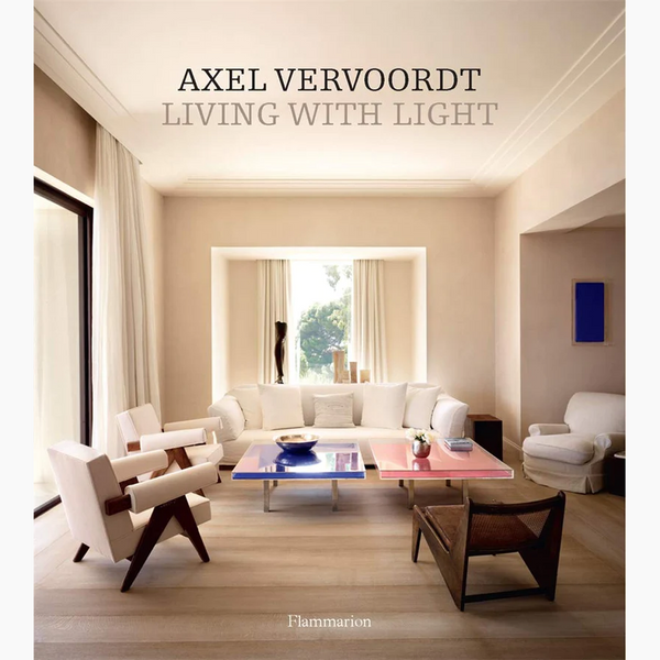 Axel Vervoordt - Living With Light