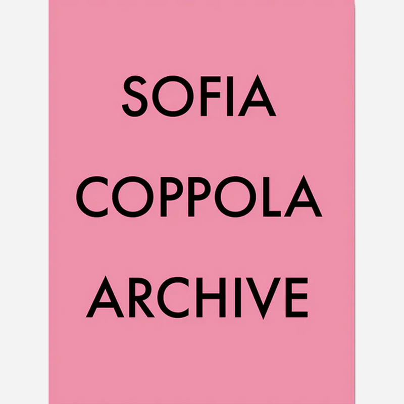 Sofia Coppola Archive 1999-2023 by New Mags